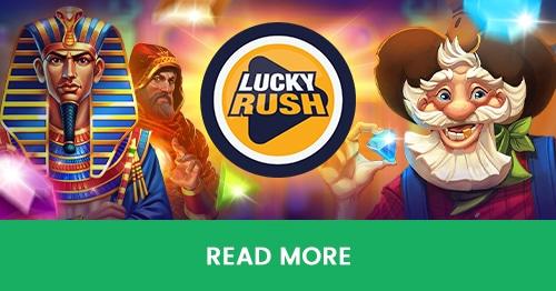 Lucky Rush - £5,000,000 Prize Pool