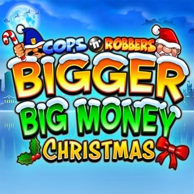 Cops‘n’ Robbers Bigger Big Money Christmas thumbnail
