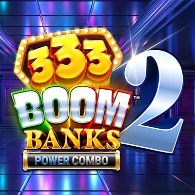 333 Boom Banks 2 POWER COMBO™ thumbnail