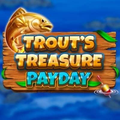 Trouts Treasure - Payday thumbnail