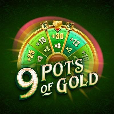 9 Pots of Gold
